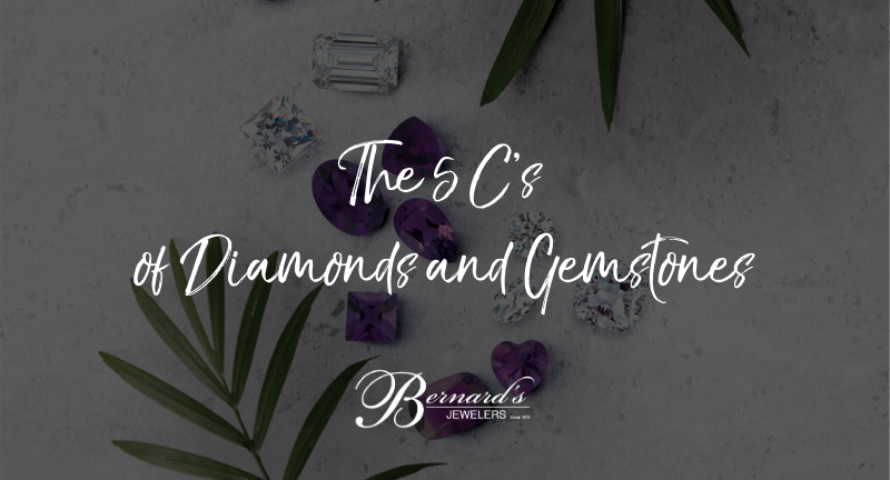 Learn the 5 C’s of buying a diamond or gemstone