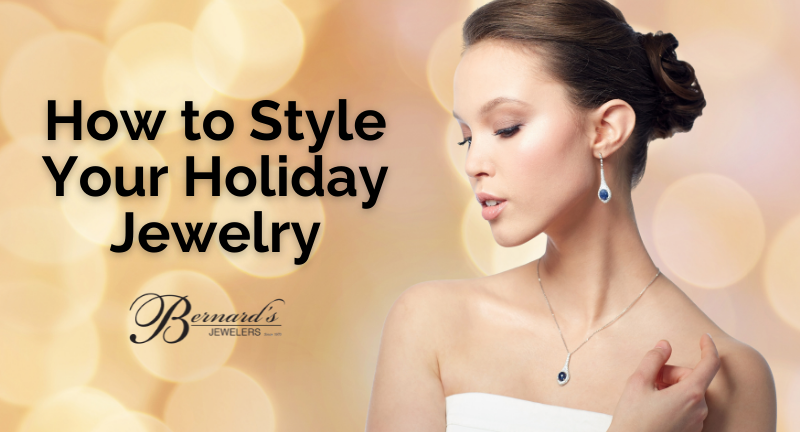 How to Style Your Holiday Jewelry